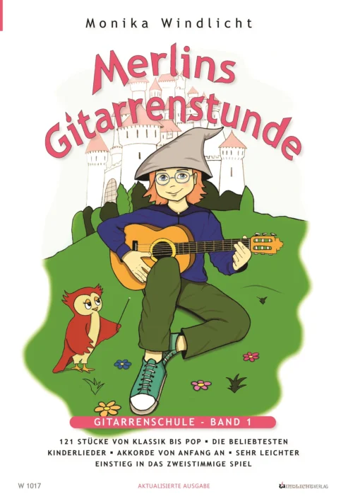 Merlins Gitarrenstunde - Gitarrenschule für Kinder Band 1